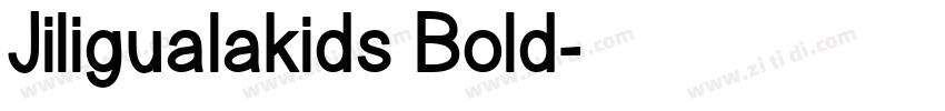 Jiligualakids Bold字体转换